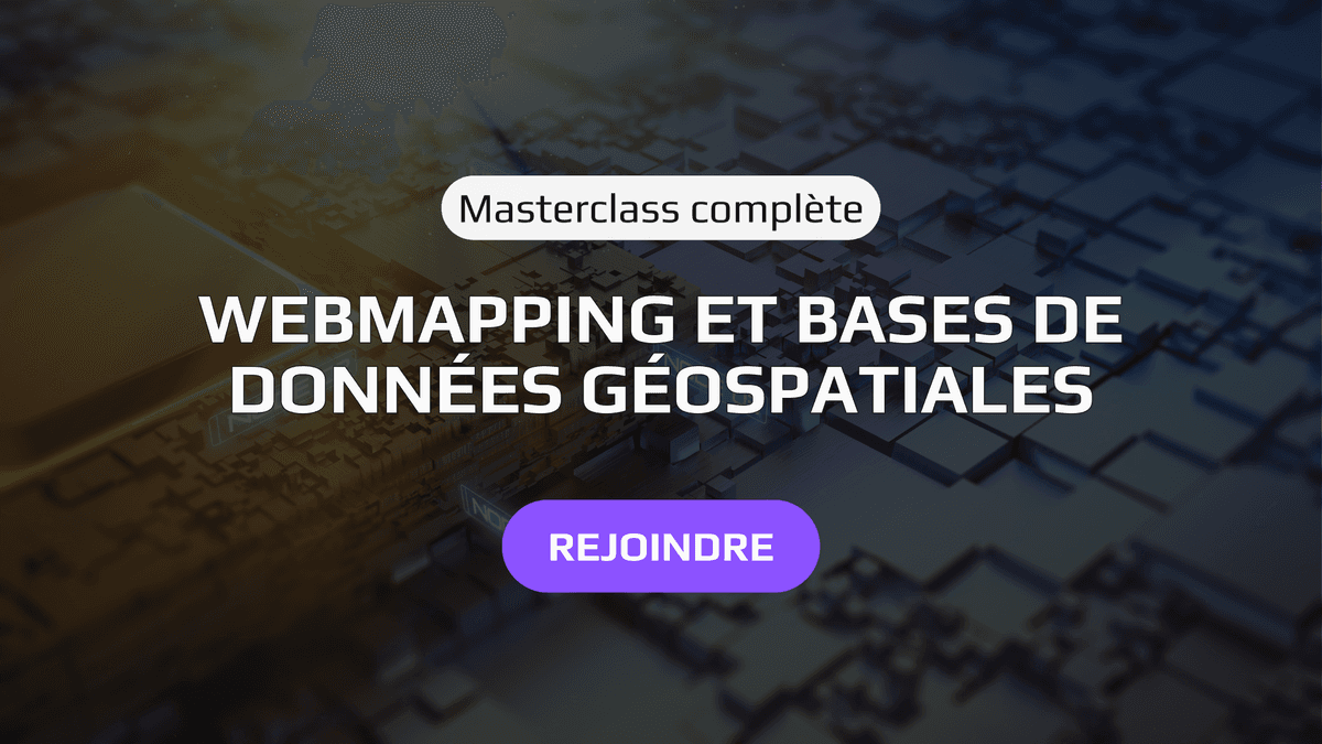 Webmapping et bases de données géospatiales